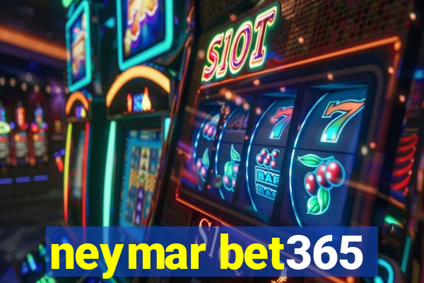 neymar bet365